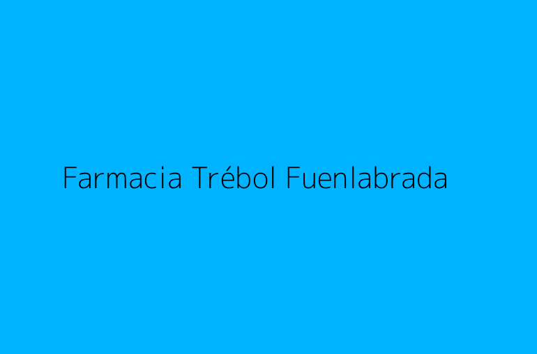 Farmacia Trébol Fuenlabrada